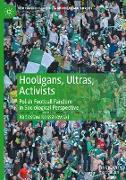 Hooligans, Ultras, Activists