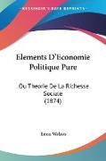 Elements D'Economie Politique Pure