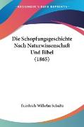 Die Schopfungsgeschichte Nach Naturwissenschaft Und Bibel (1865)