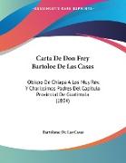 Carta De Don Frey Bartoloe De Las Casas