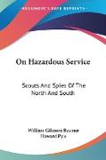 On Hazardous Service