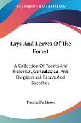 Lays And Leaves Of The Forest