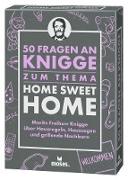 50 Fragen an Knigge zum Thema Home Sweet Home