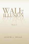 Walls of Illusion