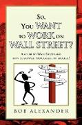 So, You Want to Work on Wall Street?