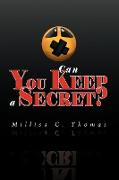 Can You Keep a Secret?