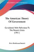 The American Theory Of Government