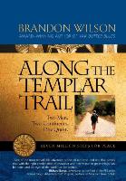 Along the Templar Trail: Seven Million Steps for Peace