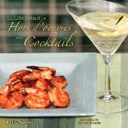 The Perfect Pairing of Hors d'oeuvres & Cocktails