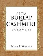 From Burlap to Cashmere Volume II