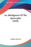 An Abridgment Of The Apocrypha (1828)