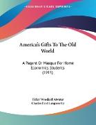 America's Gifts To The Old World