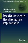 Does Neuroscience Have Normative Implications?