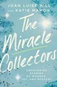 The Miracle Collectors