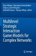 Multilevel Strategic Interaction Game Models for Complex Networks