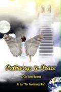 Pathways to Peace: A Gift from Heaven