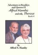 Adventures in Brooklyn and Queens of Alfred Hambie and Wife, Theresa Book 4