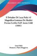 Il Driadeo Di Luca Pulci Al Magnifico Lorenzo De Medici Poema Scritto Nell' Anno 1446 (1881)