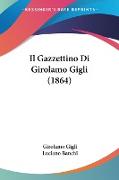 Il Gazzettino Di Girolamo Gigli (1864)