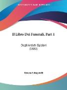 Il Libro Dei Funerali, Part 1