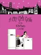 A City Girl's Guide to the Kitchen