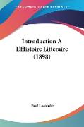 Introduction A L'Histoire Litteraire (1898)