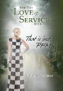 For the Love of Service Book 2