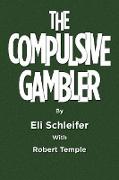 The Compulsive Gambler