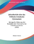 Jahresbericht uber das Wilhelm-Ernstische Gymnasium