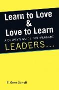 Learn to Love & Love to Learn