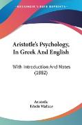 Aristotle's Psychology, In Greek And English