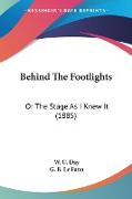 Behind The Footlights