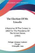 The Election Of Mr. Lincoln