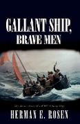 Gallant Ship, Brave Men