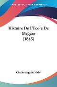 Histoire De L'Ecole De Megare (1845)