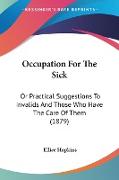 Occupation For The Sick