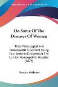 On Some Of The Diseases Of Women
