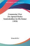 Commentar Uber Des Apostel Paulus Sendschreiben An Die Romer (1830)