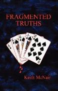 Fragmented Truths