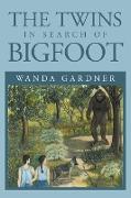 The Twins in Search of Bigfoot