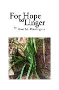 For Hope to Linger