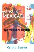 yancuic MEXICATL