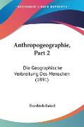 Anthropogeographie, Part 2