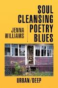 Soul Cleansing Poetry Blues