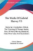 The Works Of Gabriel Harvey V3