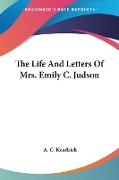 The Life And Letters Of Mrs. Emily C. Judson