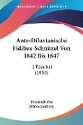 Ante-Diluvianische Fidibus-Schnitzel Von 1842 Bis 1847