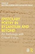 Epistolary Poetry in Byzantium and Beyond