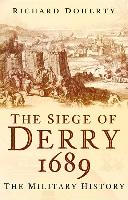 The Siege of Derry 1689