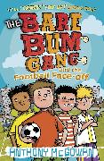 The Bare Bum Gang and the Football Face-off